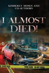 Cover image for I Almost Died