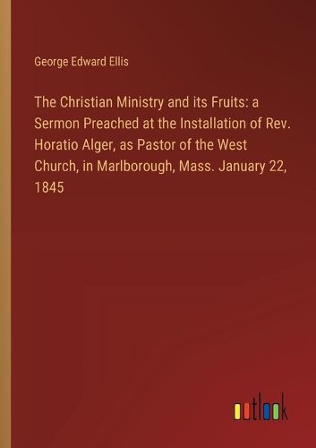 The Christian Ministry and its Fruits