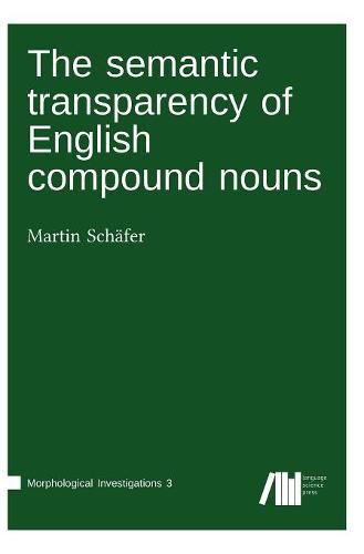 The semantic transparency of English compound nouns