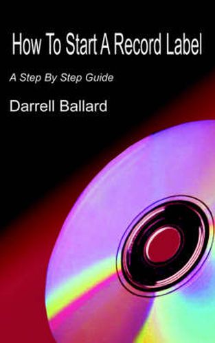 Cover image for How To Start A Record Label: A Step By Step Guide