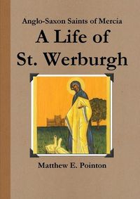 Cover image for A Life of St Werburgh