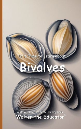 Cover image for It's Time to Learn about Bivalves