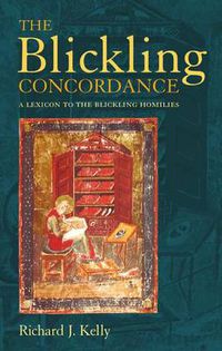 Cover image for The Blickling Concordance: A Lexicon to The Blickling Homilies