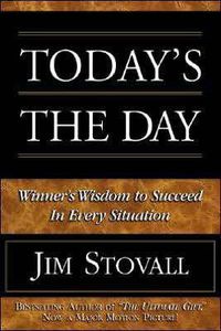 Cover image for Today's the Day!: Winner's Wisdom to Succeed in Every Situation