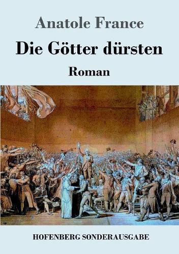 Cover image for Die Goetter dursten: Roman