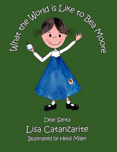 Cover image for What the World is Like to Bea Moore: Dear Santa