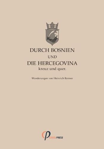 Durch Bosnien und die Hercegovina kreuz und quer