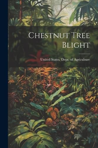 Cover image for Chestnut Tree Blight