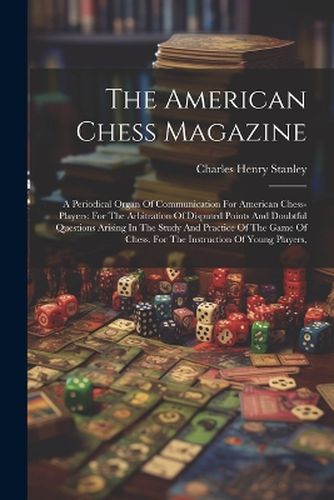 The American Chess Magazine