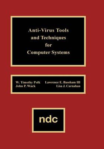 Cover image for Anti-Virus Tools and Techniques for Computer