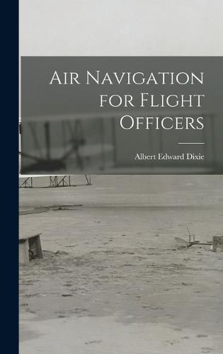 Cover image for Air Navigation for Flight Officers