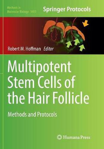 Multipotent Stem Cells of the Hair Follicle: Methods and Protocols