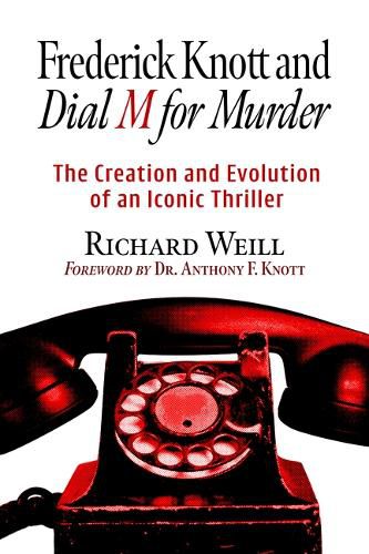 Cover image for Frederick Knott and Dial M for Murder