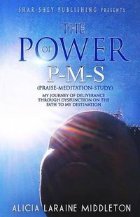 Cover image for The Power of P-M-S (Praise-Meditation-Study)