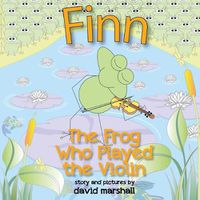 Cover image for Finn the Frog Who Played the Violin