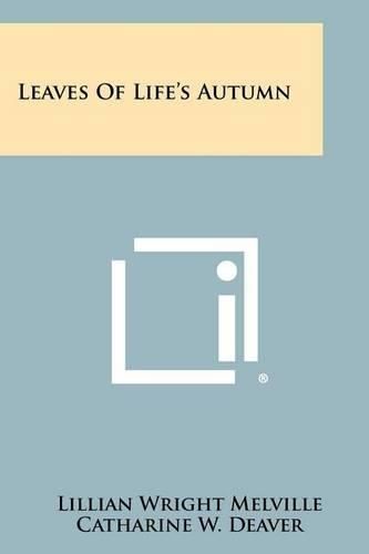 Cover image for Leaves of Life's Autumn