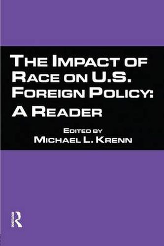 Cover image for The Impact of Race on U.S. Foreign Policy: A Reader