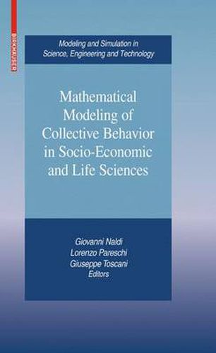 Cover image for Mathematical Modeling of Collective Behavior in Socio-Economic and Life Sciences