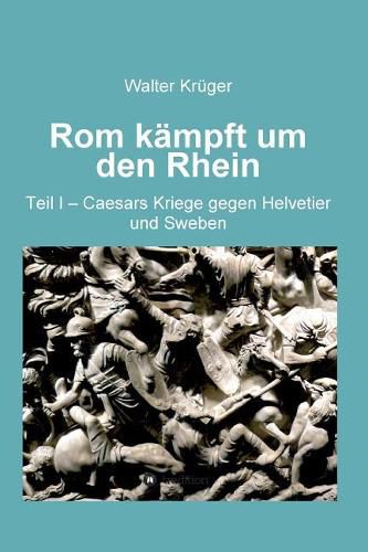 Cover image for Rom kampft um den Rhein