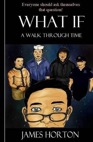 Cover image for What If.A walk through time