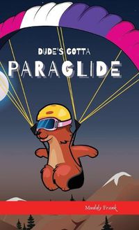 Cover image for Dude's Gotta Paraglide