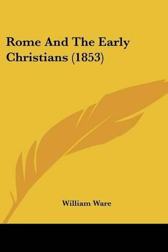 Rome and the Early Christians (1853)