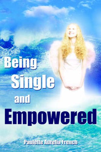 Cover image for Being Single and Empowered