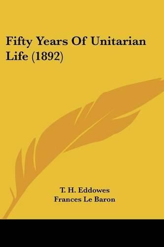 Fifty Years of Unitarian Life (1892)