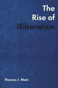 Cover image for The Rise of Illiberalism