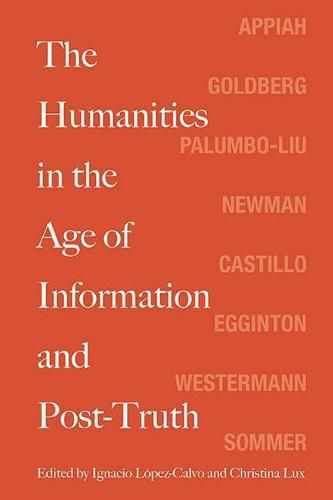 Cover image for The Humanities in the Age of Information and Post-Truth