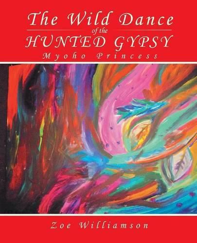 Cover image for The Wild Dance of the Hunted Gypsy: Myoho Princess