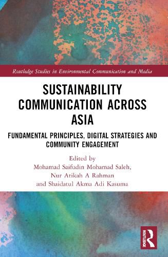 Cover image for Sustainability Communication across Asia: Fundamental Principles, Digital Strategies and Community Engagement