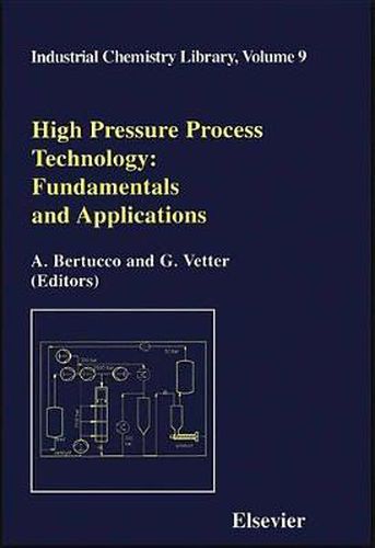 Cover image for High Pressure Process Technology: Fundamentals and Applications