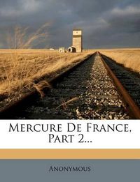 Cover image for Mercure de France, Part 2...