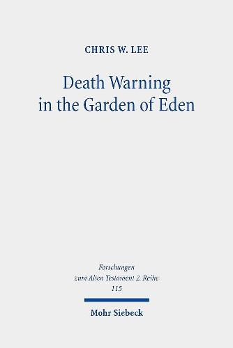 Death Warning in the Garden of Eden: The Early Reception History of Genesis 2:17