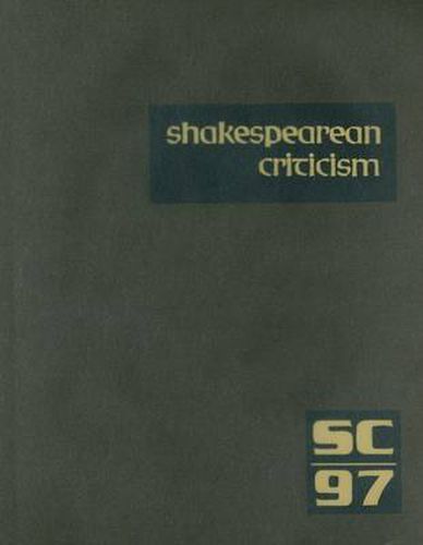 Cover image for Shakespearean Criticism: Excerpts from the Criticism of William Shakespeare's Plays & Poetry, from the First Published Appraisals to Current Evaluations