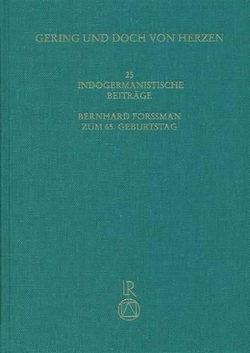 Cover image for Gering Und Doch Von Herzen: 25 Indogermanistische Beitrage Bernhard Forssman Zum 65. Geburtstag