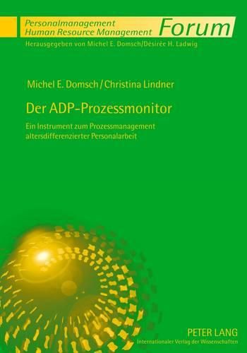 Cover image for Der Adp-Prozessmonitor: Ein Instrument Zum Prozessmanagement Altersdifferenzierter Personalarbeit