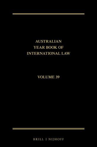 Cover image for The Australian Year Book of International Law: Volume 39 (2021)