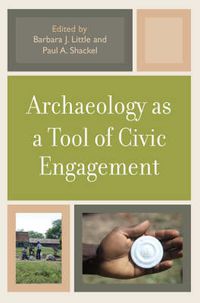 Cover image for Archaeology as a Tool of Civic Engagement