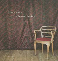 Cover image for Mona Kuhn: Bordeaux Series