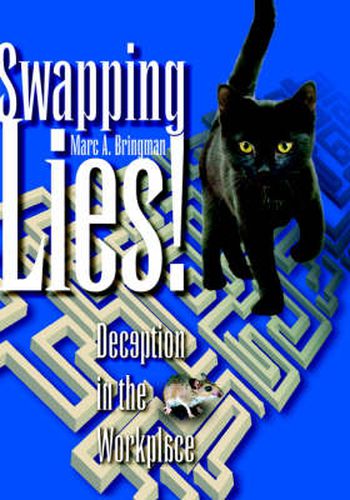 Cover image for Swapping Lies! Deception in the Workplace