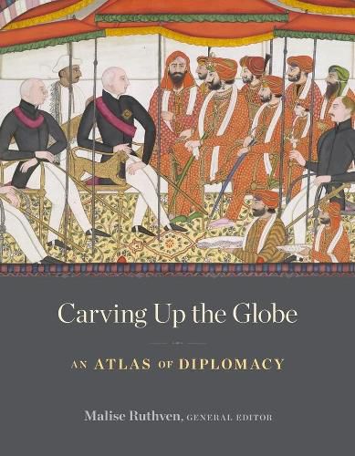 Cover image for Carving Up the Globe: An Atlas of Diplomacy