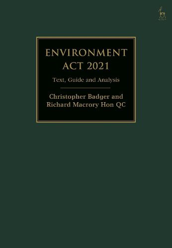 Cover image for Environment Act 2021: Text, Guide and Analysis