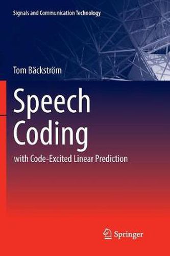 Cover image for Speech Coding: with Code-Excited Linear Prediction