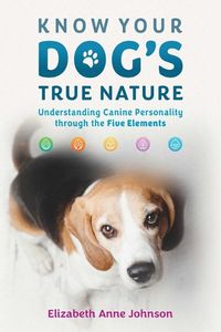 Cover image for Know Your Dog's True Nature