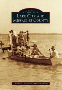 Cover image for Lake City and Missaukee County