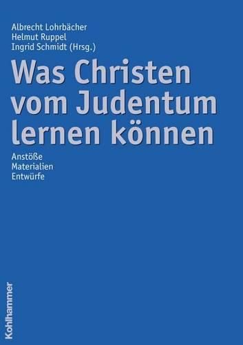 Cover image for Was Christen Vom Judentum Lernen Konnen: Anstosse - Materialien - Entwurfe