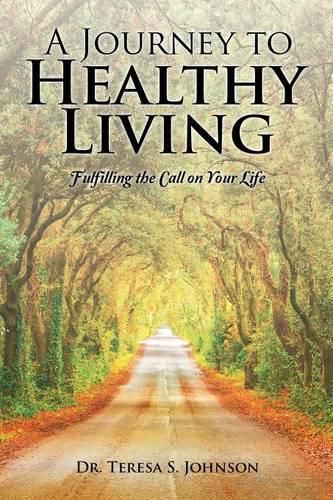 Cover image for A Journey to Healthy Living