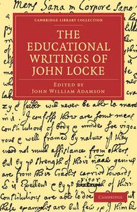 Cover image for The Educational Writings of John Locke